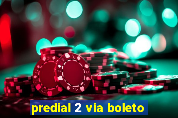 predial 2 via boleto